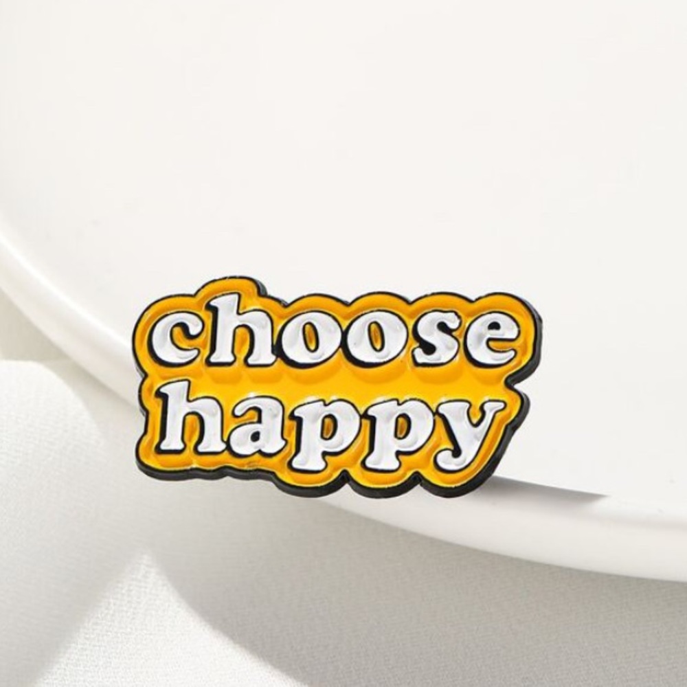 New Choose Happy Pin